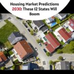 Housing Market Predictions 2030 These 12 States Will Boom.jpeg